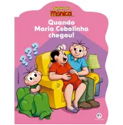 Turma da Mônica - Quando Maria Cebolinha chegou
