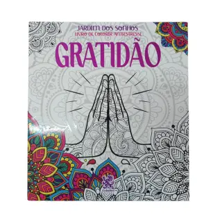 Livro de Colorir - Jardim dos Sonhos: Gratidão Livro de Colorir - Jardim dos Sonhos: Gratidão