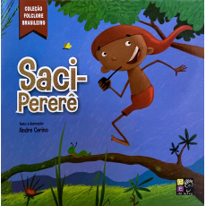Saci-Pererê - Folclore Brasileiro Saci-Pererê - Folclore Brasileiro