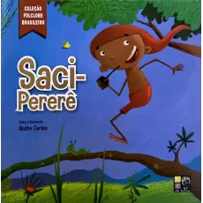 Saci-Pererê - Folclore Brasileiro  Saci-Pererê - Folclore Brasileiro