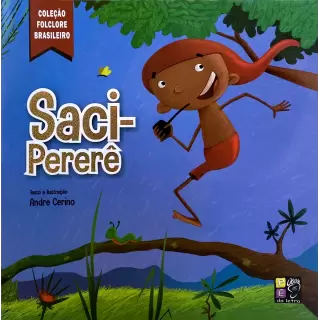 Saci-Pererê - Folclore Brasileiro 