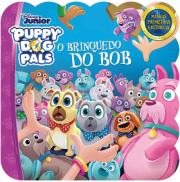Minhas Primeiras Histórias: Disney - O Brinquedo do Bob 