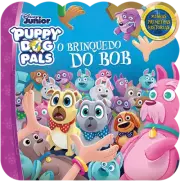 Minhas Primeiras Histórias: Disney - O Brinquedo do Bob 