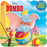 Minhas Primeiras Histórias: Disney - Dumbo