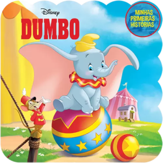Minhas Primeiras Histórias: Disney - Dumbo