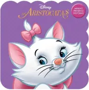 Minhas Primeiras Histórias: Disney - Os Aristogatas Minhas Primeiras Histórias: Disney - Os Aristogatas