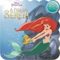Minhas Primeiras Histórias: Disney - A Pequena Sereia 