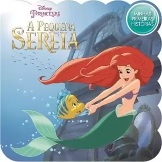 Minhas Primeiras Histórias: Disney - A Pequena Sereia 