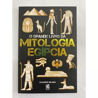 O Grande Livro da Mitologia Egípcia 