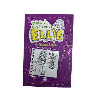 Diário de Aventuras de Ellie - A Aluna Nova