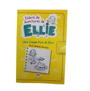 Diário de Aventuras de Ellie - Uma Viagem Fora de Série Diário de Aventuras de Ellie - Uma Viagem Fora de Série