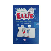 Diário de Aventuras de Ellie - Um Novo Presidente Diário de Aventuras de Ellie - Um Novo Presidente