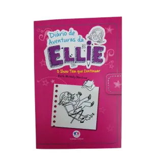 Diário de Aventuras de Ellie - O Show Tem que Continuar Diário de Aventuras de Ellie - O Show Tem que Continuar