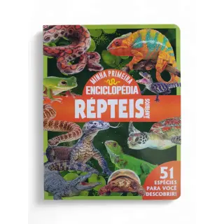 Minha Primeira Enciclopédia - Repteis & Anfíbios