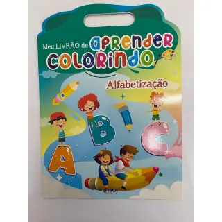 Meu Livrão de Aprender Colorindo - Alfabetização Meu Livrão de Aprender Colorindo - Alfabetização