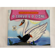 O Corvo e o Cisne - Fábulas que Ensinam O Corvo e o Cisne - Fábulas que Ensinam