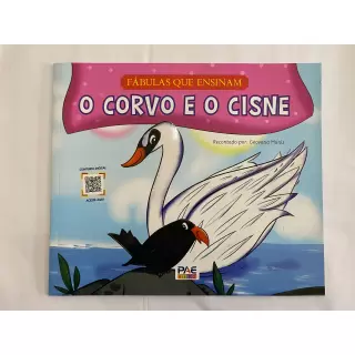 O Corvo e o Cisne - Fábulas que Ensinam 