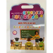 Meu Livrão de Aprender Colorindo - Multiplicação 