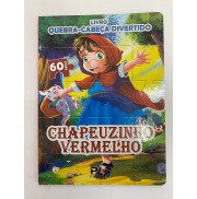 Livro Quebra-Cabeça Divertido - Chapeuzinho Vermelho Livro Quebra-Cabeça Divertido - Chapeuzinho Vermelho