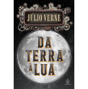 DA TERRA À LUA - JÚLIO VERNE DA TERRA À LUA - JÚLIO VERNE