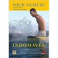 INDOMÁVEL - Nick Vujicic
