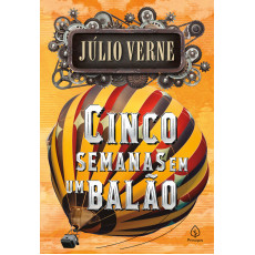 CINCO SEMANAS EM UM BALÃO - Júlio Verne CINCO SEMANAS EM UM BALÃO - Júlio Verne