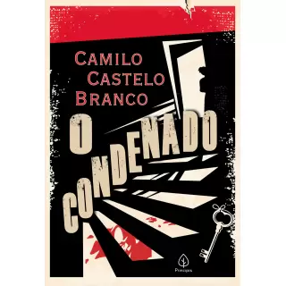 O CONDENADO - Camilo Castelo Branco