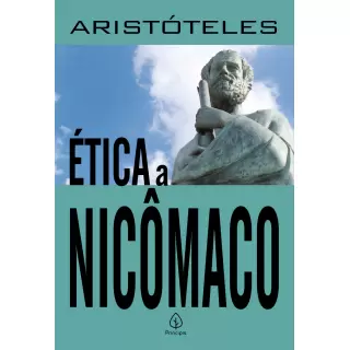 ÉTICA A NICÔMACO - Aristóteles