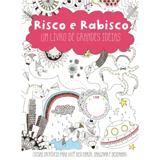 RISCO E RABISCO - UM LIVRO DE GRANDES IDEIAS RISCO E RABISCO - UM LIVRO DE GRANDES IDEIAS