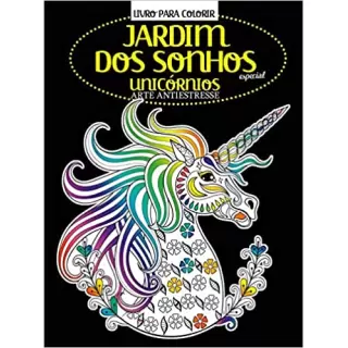 LIVRO PARA COLORIR - JARDIM DOS SONHOS ESPECIAL - UNICORNIO