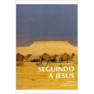 SEGUINDO A JESUS VOL 01 - Dante Alimenti SEGUINDO A JESUS VOL 01 - Dante Alimenti