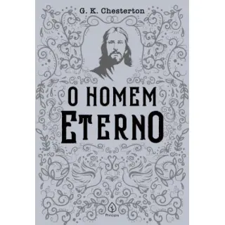 O HOMEM ETERNO - G. K. Chesterton