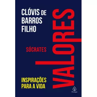 SÓCRATES - INSPIRAÇÕES PARA A VIDA (COL. VALORES)