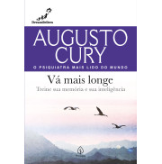 VÁ MAIS LONGE - Augusto Cury