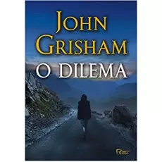 O Dilema - John Grisham