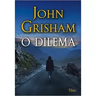 O Dilema - John Grisham