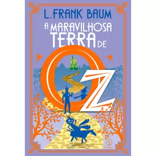 A MARAVILHOSA TERRA DE OZ VOL 02 - L. Frank Baum