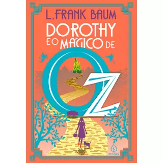 DOROTHY E O MÁGICO DE OZ VOL 04 - L. Frank Baum