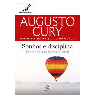 SONHOS E DISCIPLINA - Augusto Cury SONHOS E DISCIPLINA - Augusto Cury