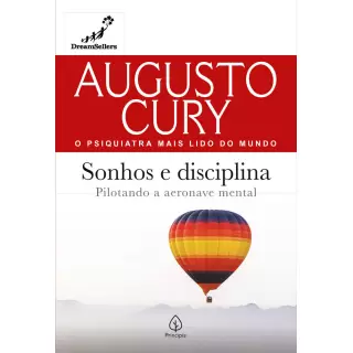 SONHOS E DISCIPLINA - Augusto Cury