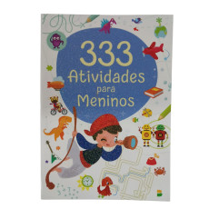 333 ATIVIDADES PARA MENINOS 333 ATIVIDADES PARA MENINOS