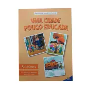 Aprendizado Baseado em Valores: Uma Cidade Pouco Educada! Aprendizado Baseado em Valores: Uma Cidade Pouco Educada!