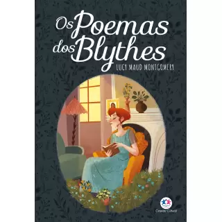 OS POEMAS DOS BLYTHES - Lucy Maud Montgomery