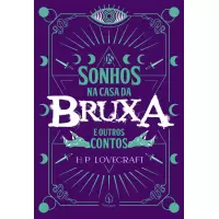 OS SONHOS NA CASA DA BRUXA E OUTROS CONTOS - H.P. Lovecraft