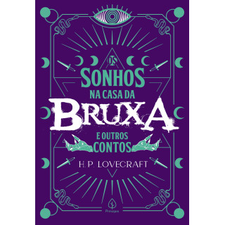 OS SONHOS NA CASA DA BRUXA E OUTROS CONTOS - H.P. Lovecraft OS SONHOS NA CASA DA BRUXA E OUTROS CONTOS - H.P. Lovecraft
