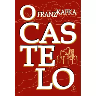 O CASTELO - Franz Kafka
