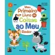 Meu Primeiro Livro - Coleção com 4 Livros