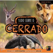 Biomas do Brasil: Tudo Sobre o Cerrado Biomas do Brasil: Tudo Sobre o Cerrado
