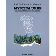Mystica Urbe - José Guilherme C. Magnani