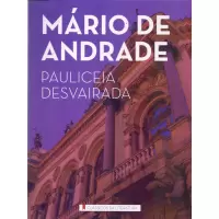 Pauliceia Desvairada - Mário de Andrade 